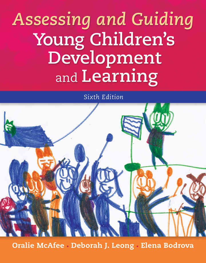 Assessing and Guiding Young Children's Development and Learning, 6th Edition