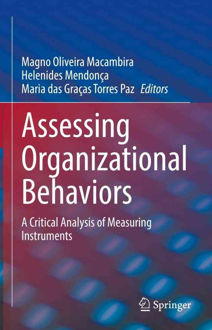 Assessing Organizational Behaviors: A Critical Analysis of Measuring Instruments