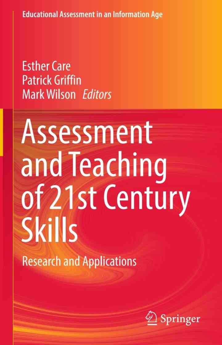 Assessment and Teaching of 21st Century Skills: Research and Applications