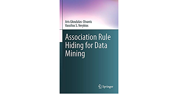 Association Rule Hiding for Data Mining