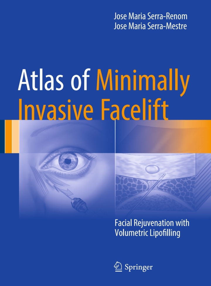 Atlas of Minimally Invasive Facelift: Facial Rejuvenation with Volumetric Lipofilling