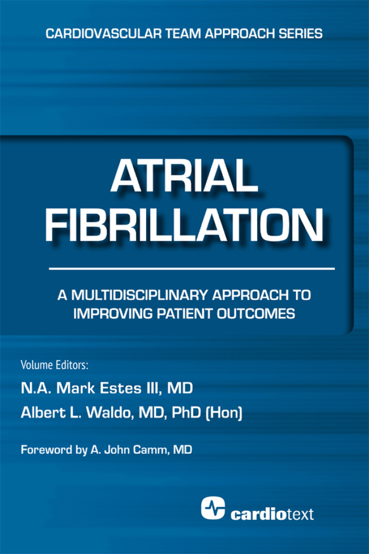 Atrial Fibrillation: A Multidisciplinary Approach to Improving Patient Outcomes: A Multidisciplinary Approach to Improving Patient Outcomes