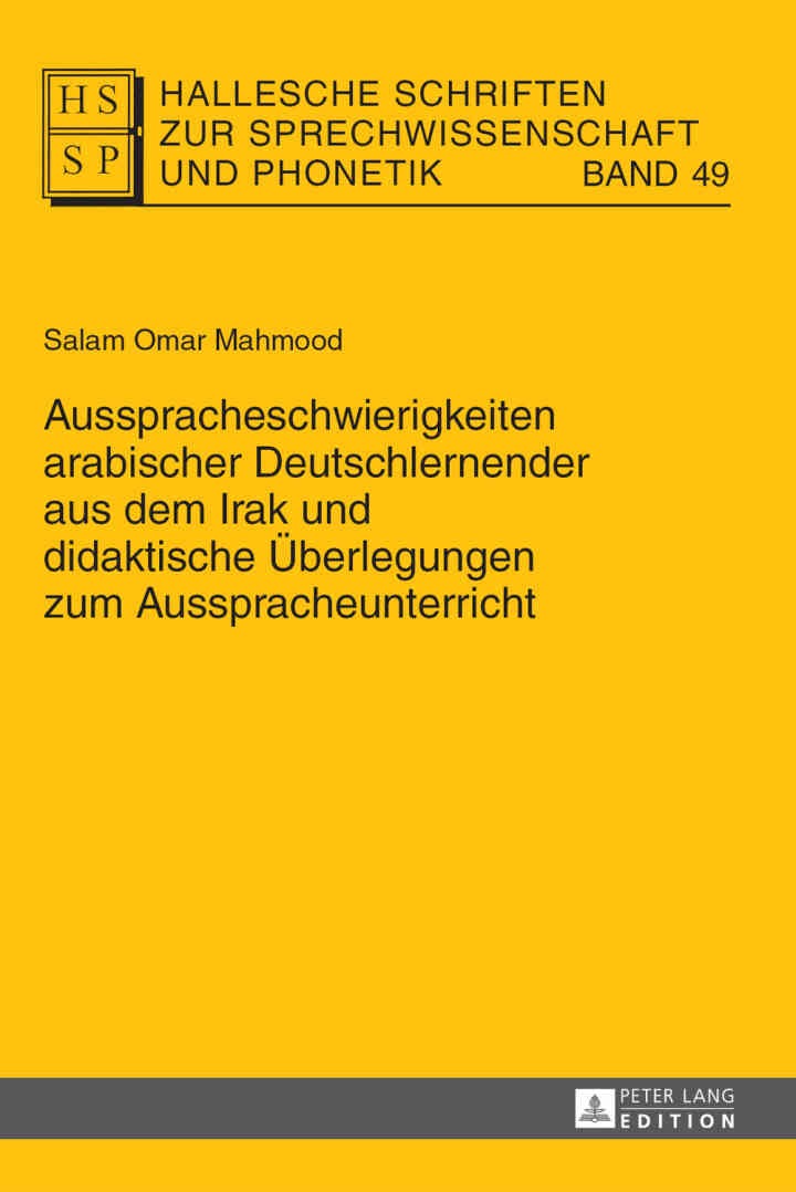 Ausspracheschwierigkeiten arabischer Deutschlernender aus dem Irak und didaktische Überlegungen zum Ausspracheunterricht