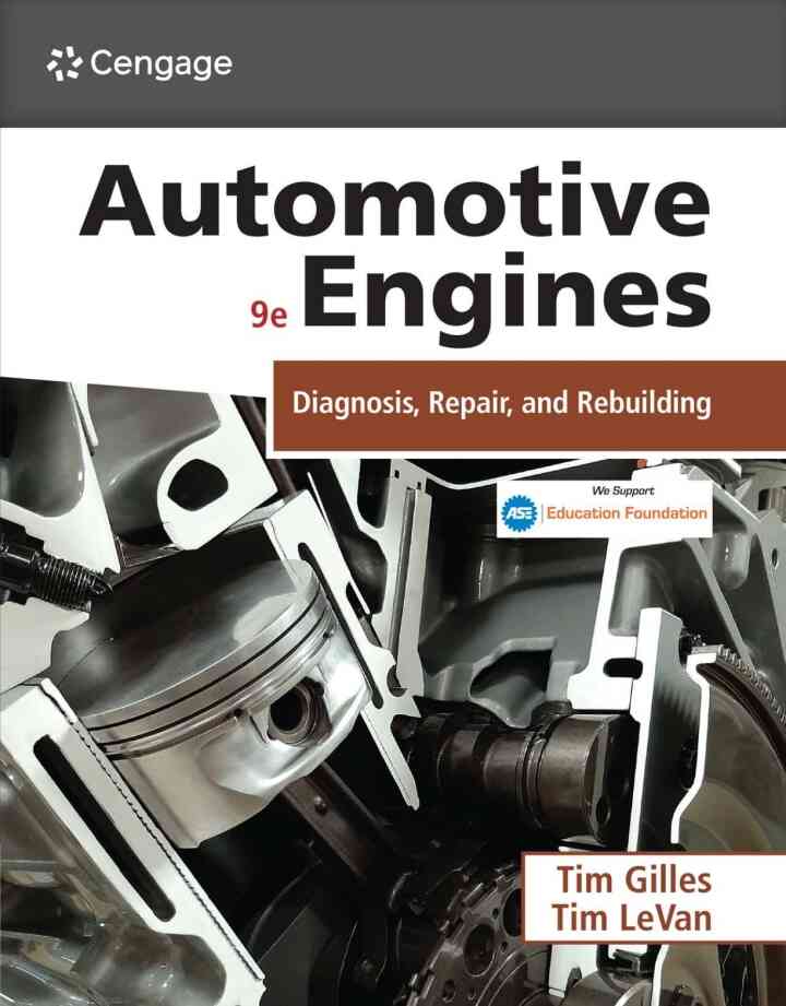 Automotive Engines: Diagnosis Repair and Rebuilding 9th Edition