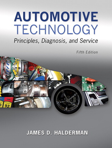 Automotive Technology: Principles Diagnosis and Service (Subscription)