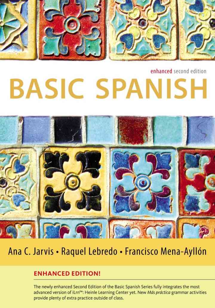 Basic Spanish: The Basic Spanish Series Enhanced 2nd Edition