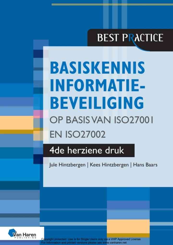 Basiskennis informatiebeveiliging op basis van ISO27001 en ISO27002 – 4de herziene druk, 4th Edition