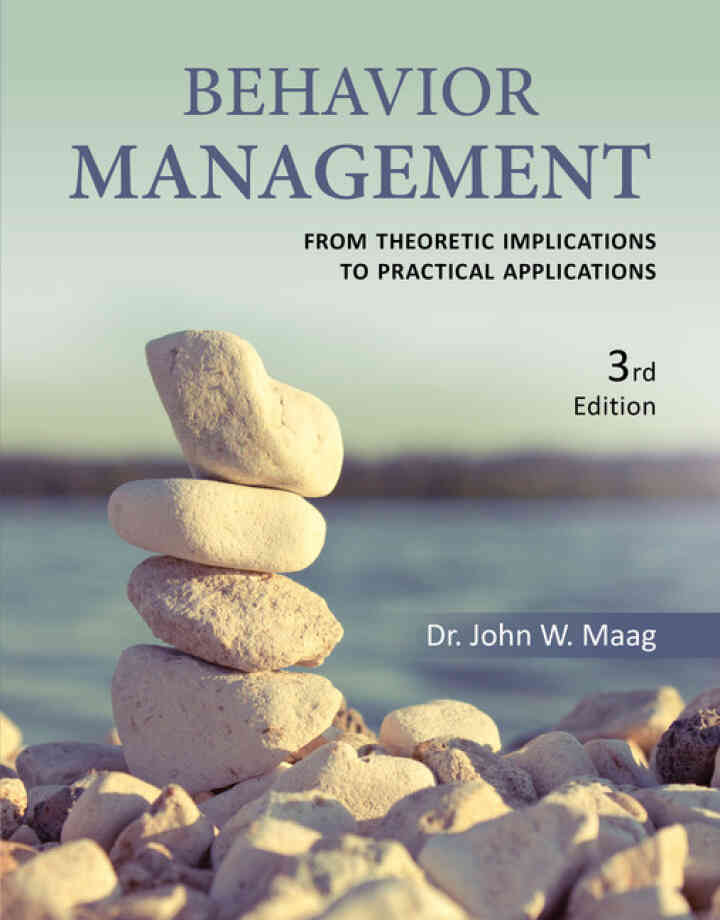 Behavior Management: From Theoretical Implications to Practical Applications 3rd Edition