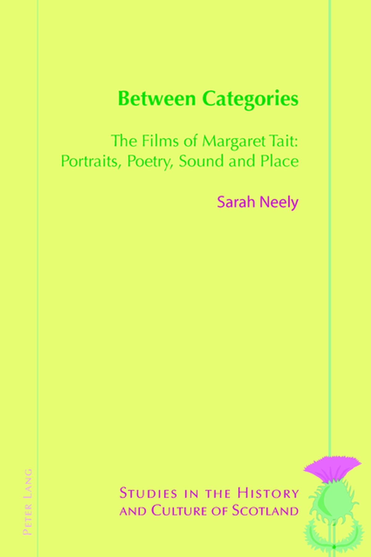 Between Categories The Films of Margaret Tait: Portraits Poetry Sound and Place