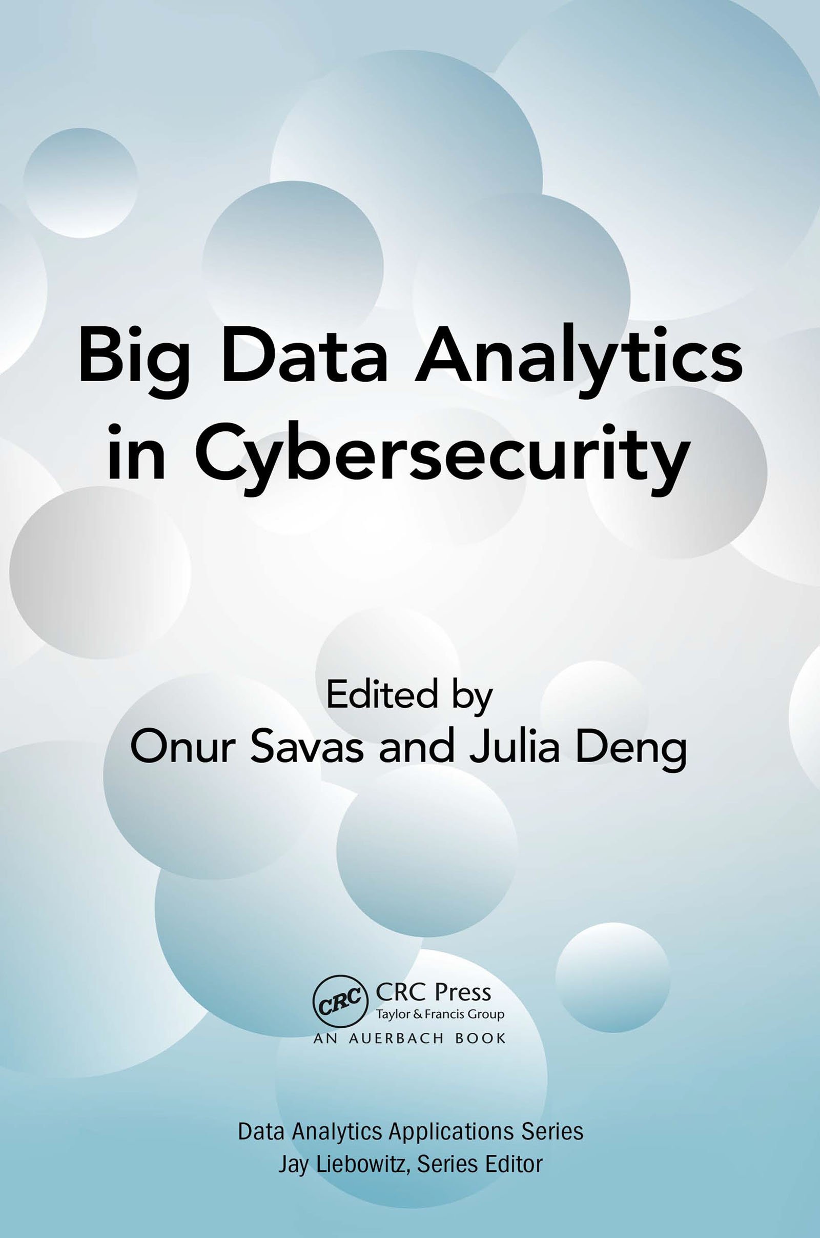 Big Data Analytics in Cybersecurity