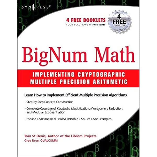 BigNum Math: Implementing Cryptographic Multiple Precision Arithmetic: Implementing Cryptographic Multiple Precision Arithmetic