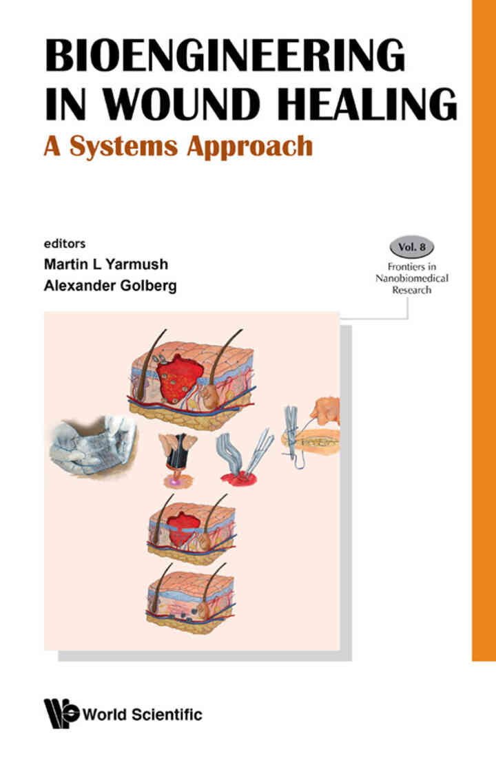 BIOENGINEERING IN WOUND HEALING: A SYSTEMS APPROACH: A Systems Approach