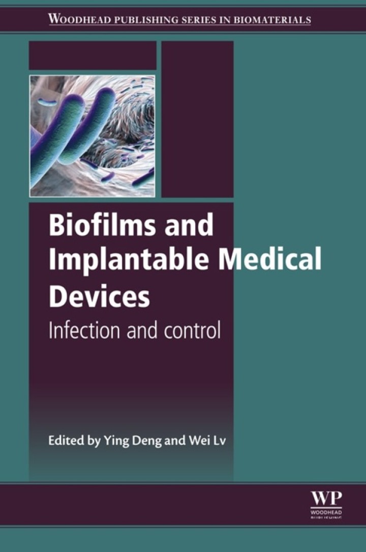 Biofilms and Implantable Medical Devices: Infection and Control