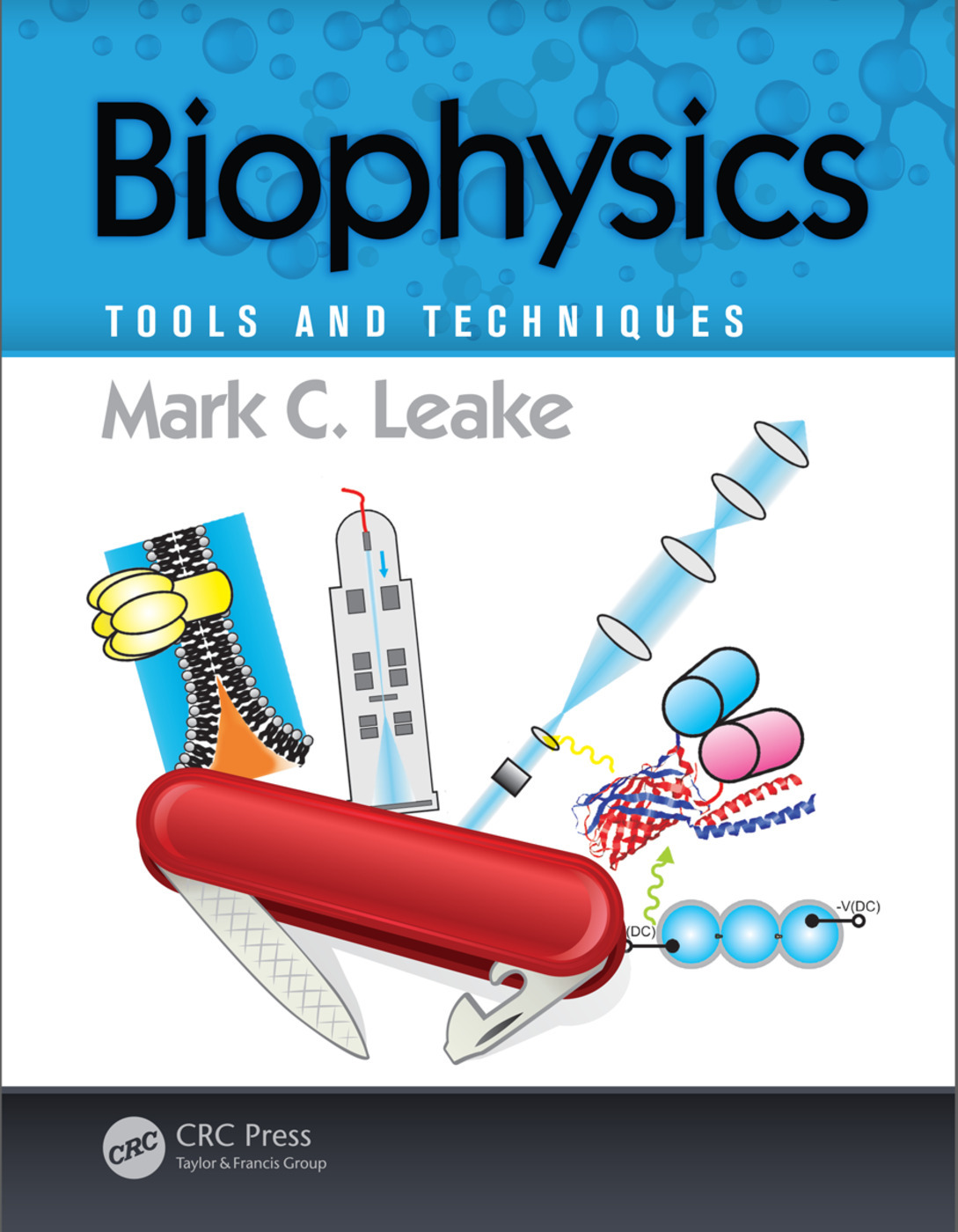 Biophysics: Tools and Techniques