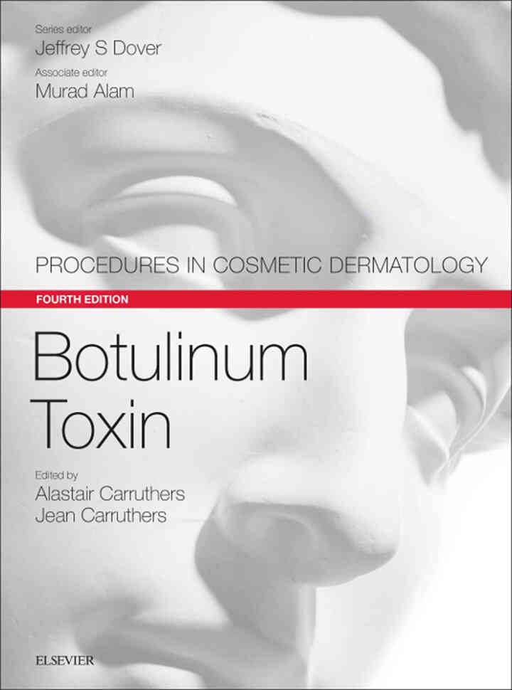 Botulinum Toxin: Procedures in Cosmetic Dermatology Series
