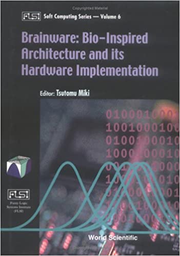 Brainware: Bio-inspired Architecture And Its Hardware Implementation