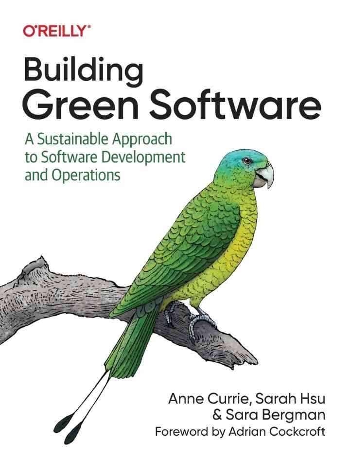 Building Green Software: A Sustainable Approach to Software Development and Operations, 1st Edition