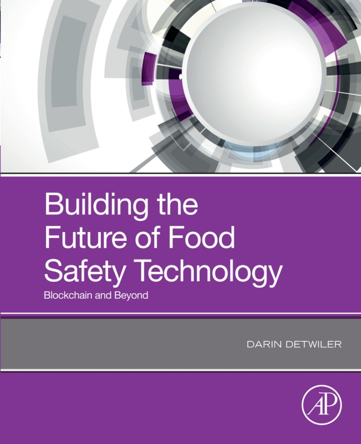 Building the Future of Food Safety: Technology Blockchain and Beyond