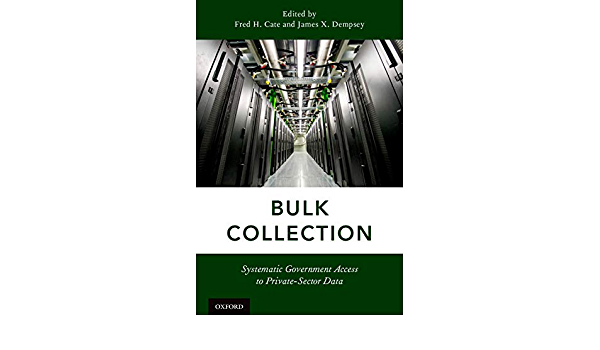 Bulk Collection: Systematic Government Access to Private-Sector Data