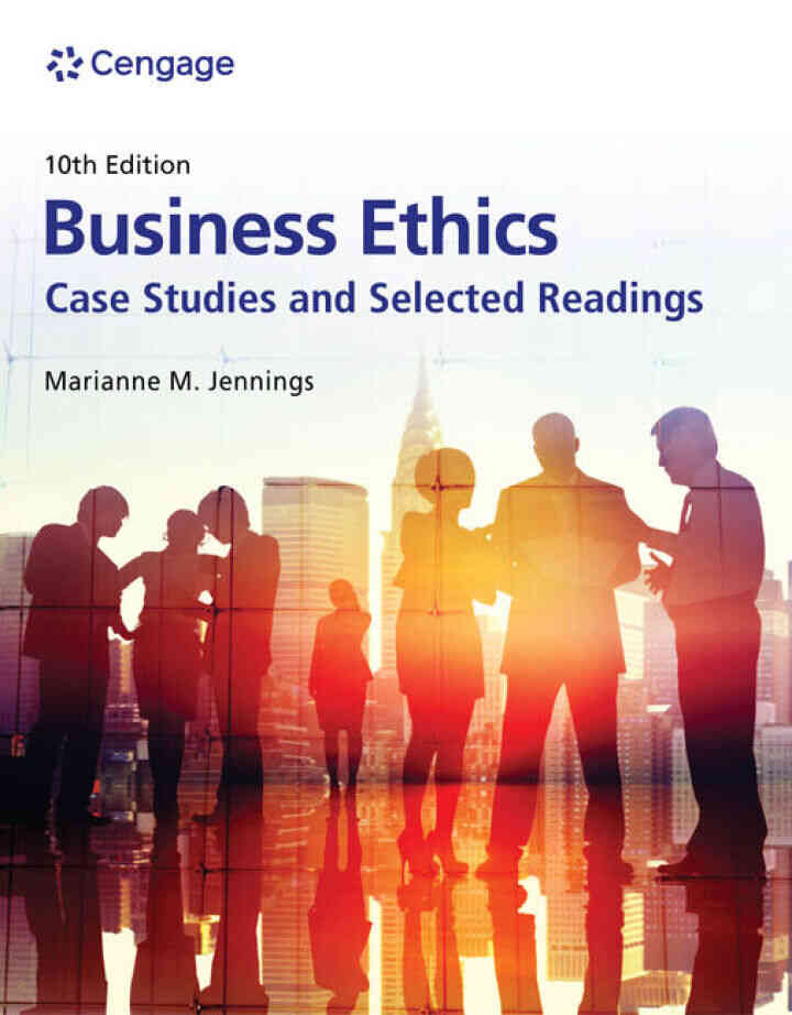 Business Ethics: Case Studies and Selected Readings, 10th Edition