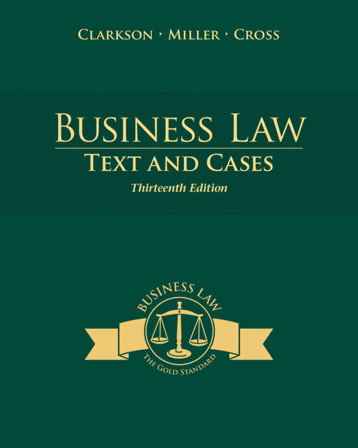Business Law: Text and Cases 13th Edition