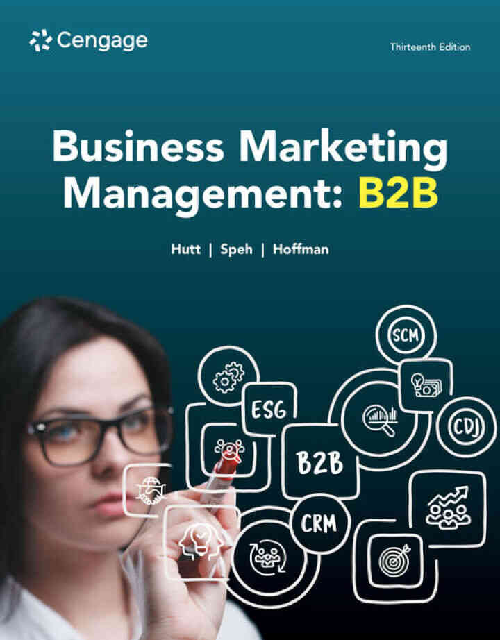 Business Marketing Management: B2B, 13th Edition