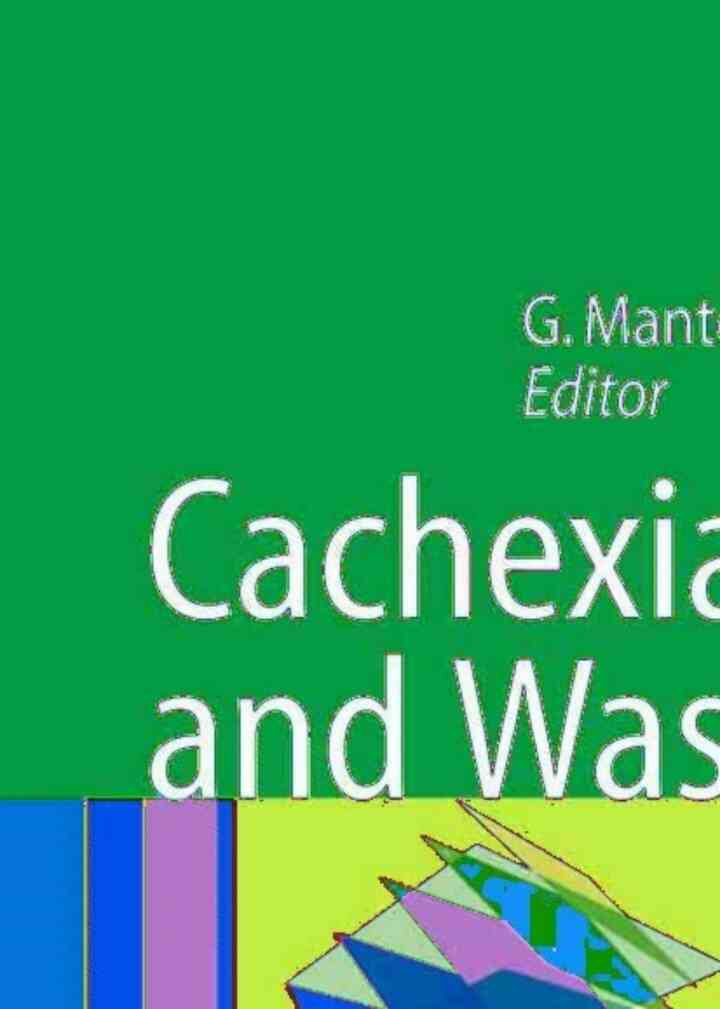 Cachexia and Wasting: A Modern Approach