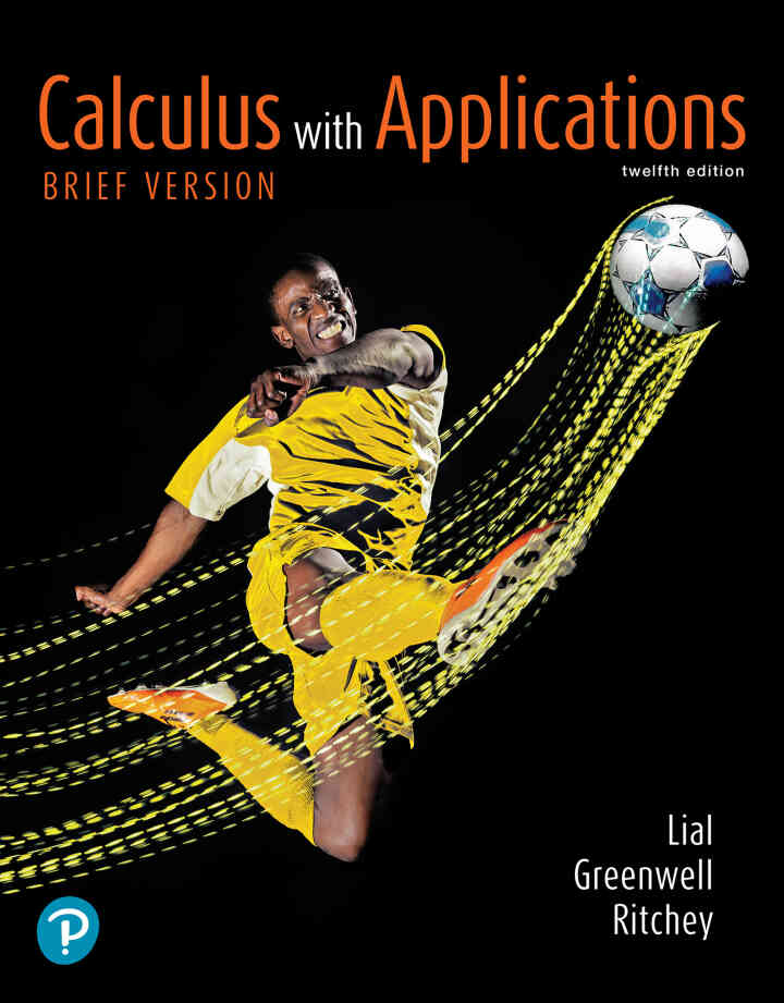 Calculus with Applications, Brief Version, 12th Edition