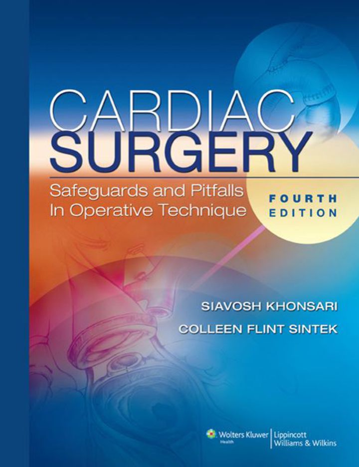 Cardiac Surgery: Safeguards and Pitfalls in Operative Technique