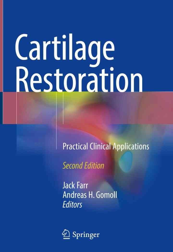 Cartilage Restoration: Practical Clinical Applications, 2nd Edition