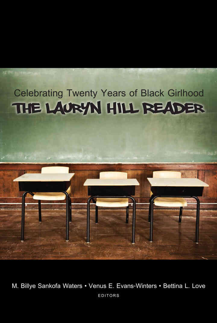 Celebrating Twenty Years of Black Girlhood: The Lauryn Hill Reader