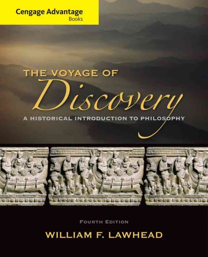 Cengage Advantage Series: Voyage of Discovery: A Historical Introduction to Philosophy 4th Edition
