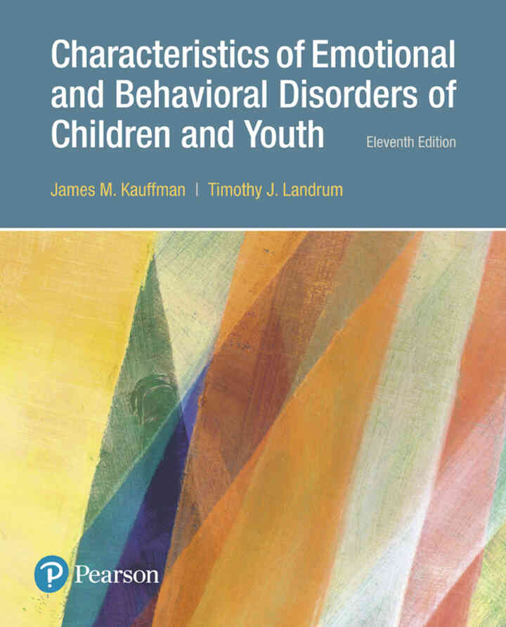 Characteristics of Emotional and Behavioral Disorders of Children and Youth, 11th Edition