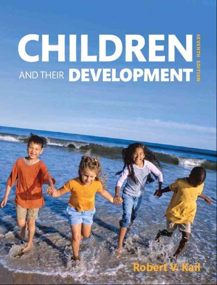 Children and Their Development, 7th Edition