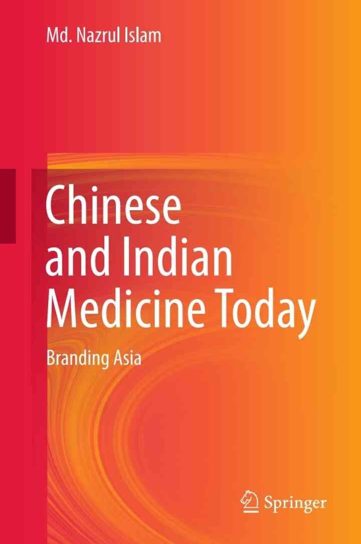 Chinese and Indian Medicine Today: Branding Asia