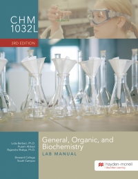CHM 1032L: General Organic and Biochemistry Lab Manual - Broward College South Campus