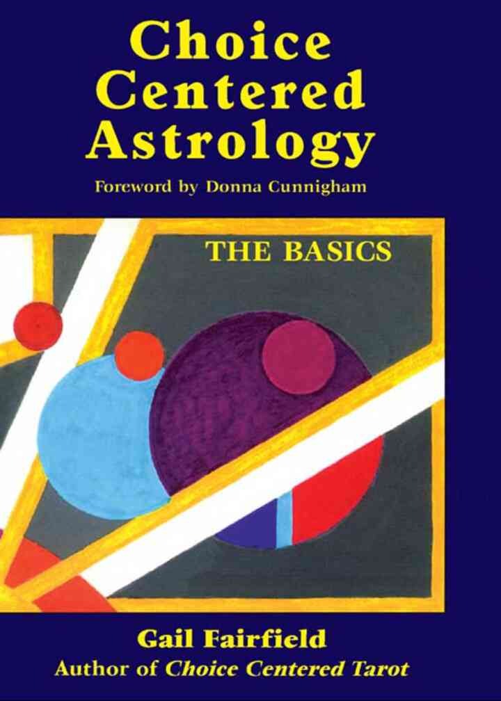 Choice Centered Astrology: The Basics