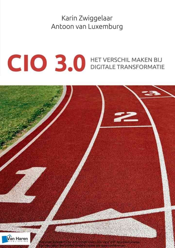CIO 3.0 - Het verschil maken bij digitale transformatie, 1st Edition