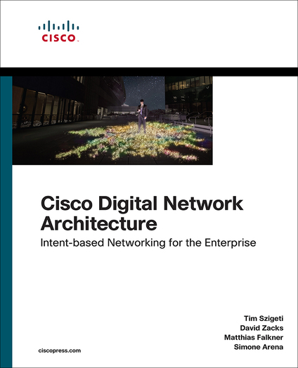 Cisco Digital Network Architecture: Intent-based Networking for the Enterprise