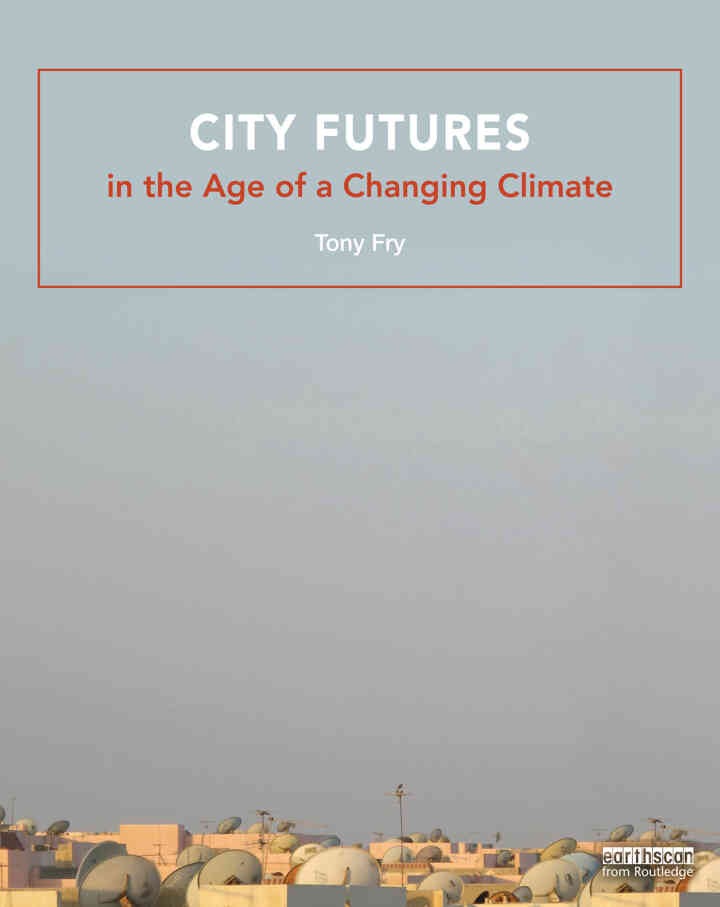 City Futures in the Age of a Changing Climate, 1st Edition