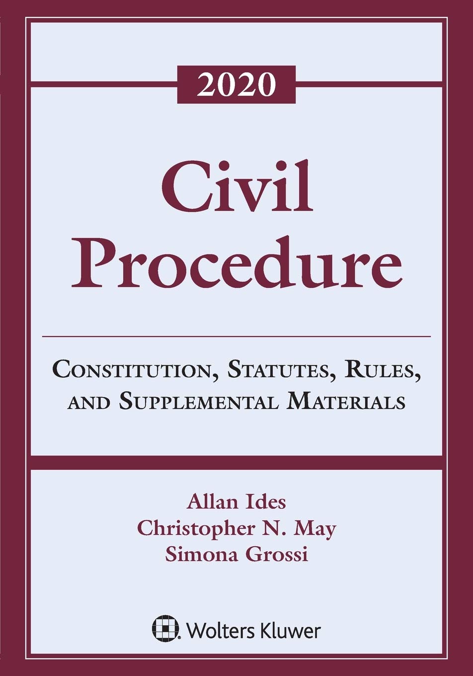 CIVIL PROCEDURE: CONST STAT SUPP - 2022: Constitution, Statutes, Rules, and Supplemental Materials, 2022