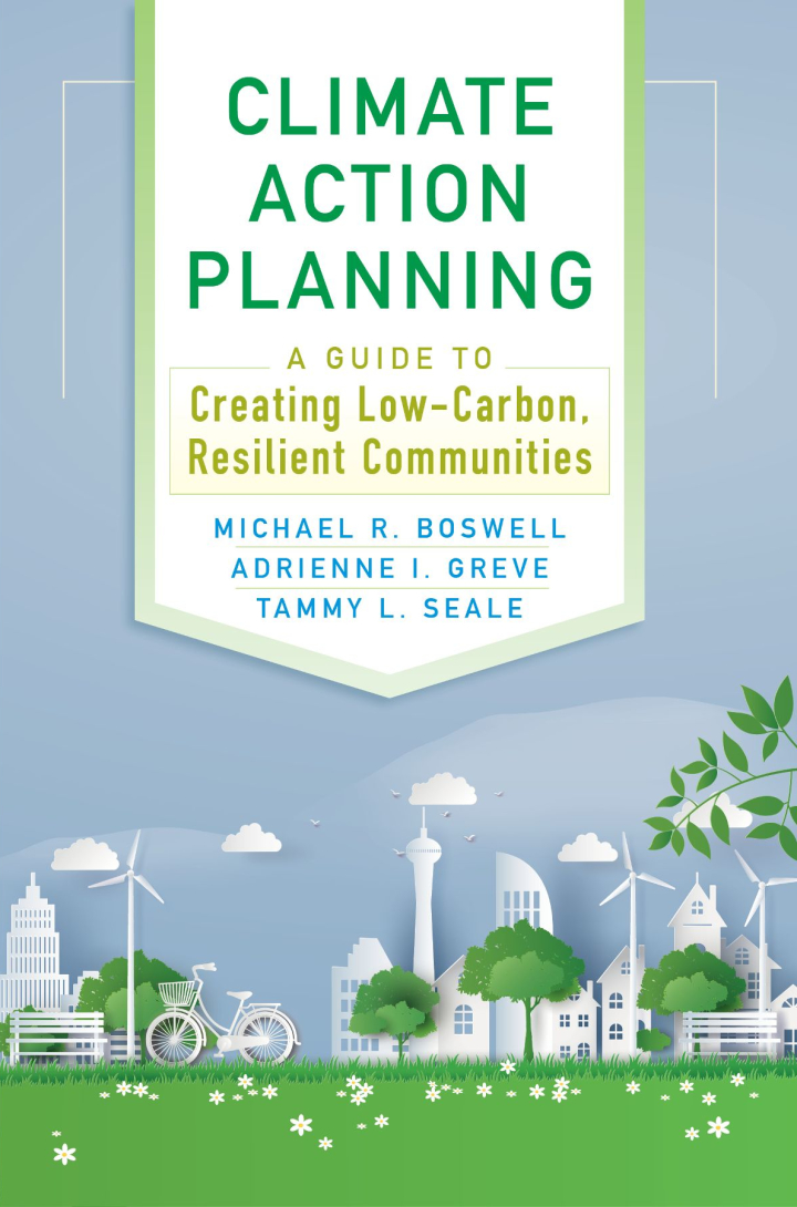 Climate Action Planning: A Guide to Creating Low-Carbon Resilient Communities