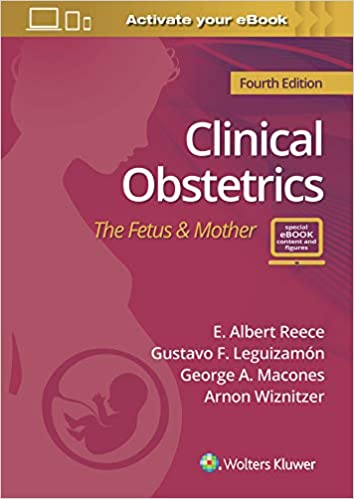 Clinical Obstetrics: The Fetus & Mother