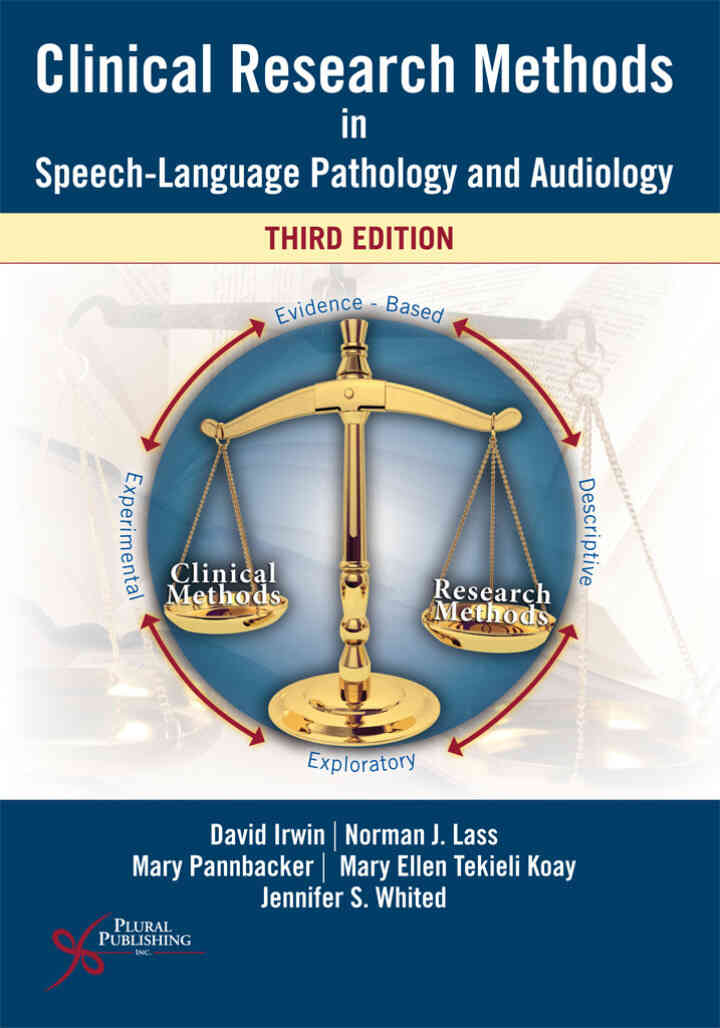 Clinical Research Methods in Speech-Language Pathology and Audiology, 3rd Edition