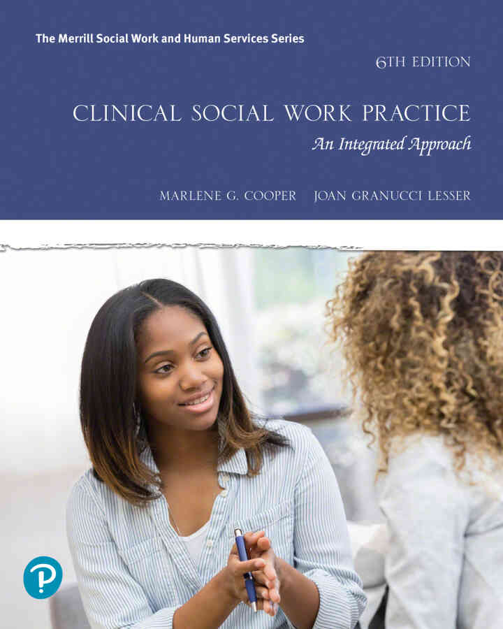 Clinical Social Work Practice: An Integrated Approach, 6th Edition