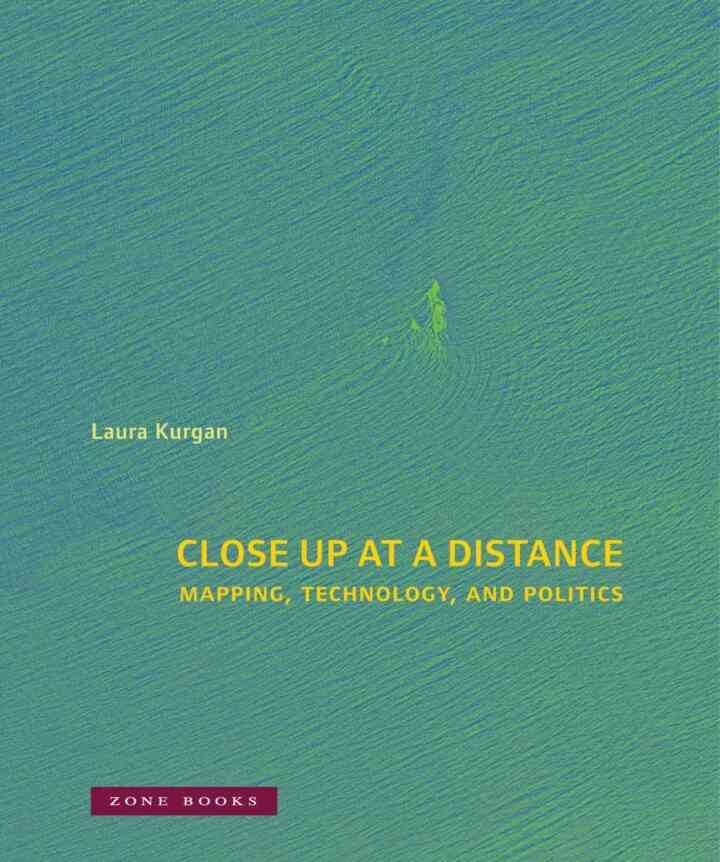 Close Up at a Distance: Mapping, Technology, and Politics