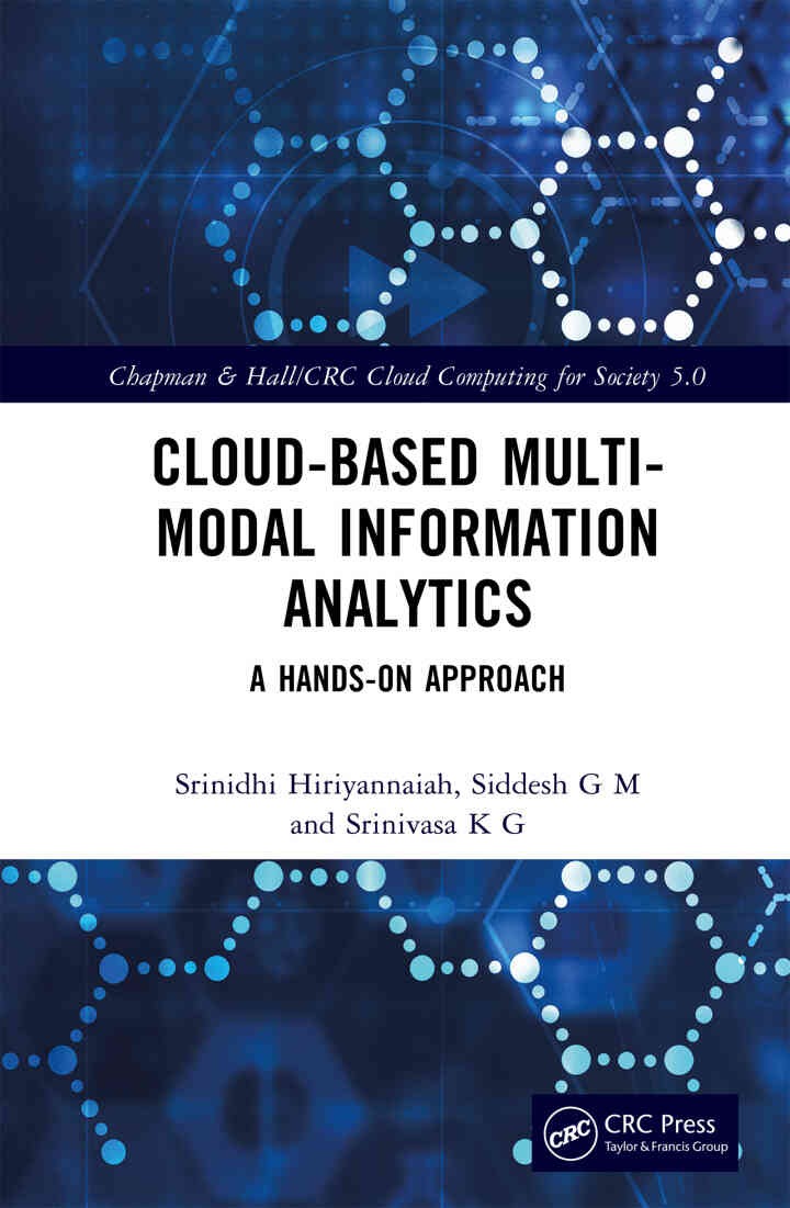 Cloud-based Multi-Modal Information Analytics: A Hands-on Approach, 1st Edition