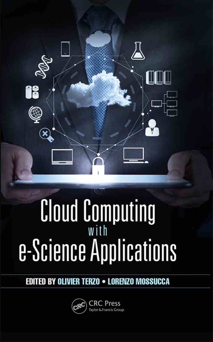 Cloud Computing with e-Science Applications, 1st Edition