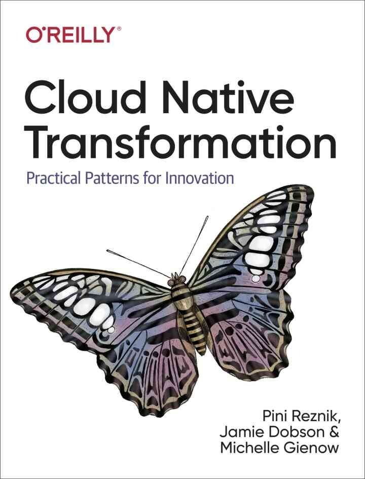 Cloud Native Transformation: Practical Patterns for Innovation, 1st Edition
