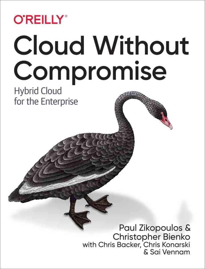 Cloud Without Compromise: Hybrid Cloud for the Enterprise, 1st Edition